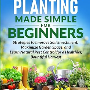 Companion Planting Made Simple For Beginners