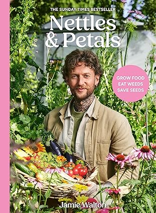Nettles & Petals: Grow Food. Eat Weeds. Save Seeds