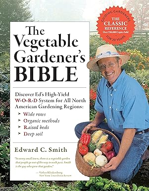 The Vegetable Gardener's Bible - 2nd Edition