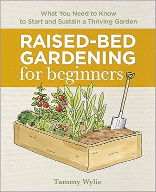 Raised Bed Gardening book by Tammy Wylie